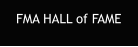 FMA HALL of FAME